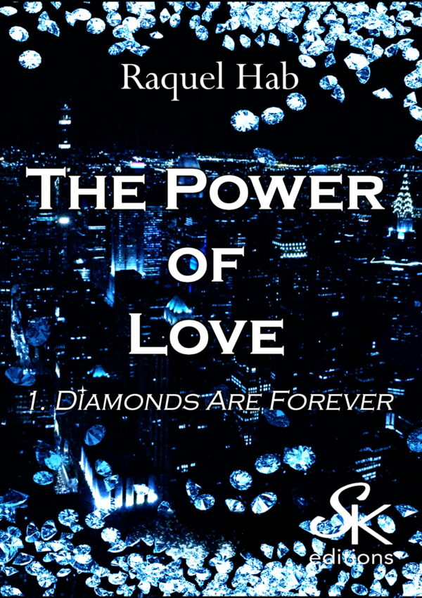 The power of love 1 : Diamonds are forever de Raquel Hab