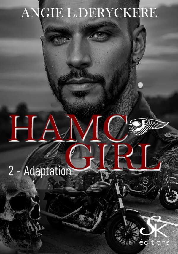 HAMC girl 2 : Adaptation de Angie L. Deryckère